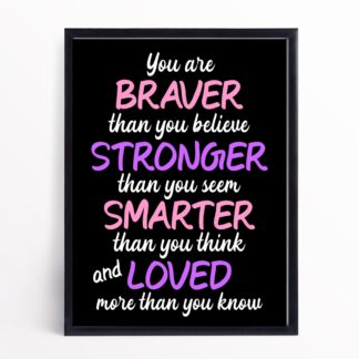 You Are Braver Digital Wall Art