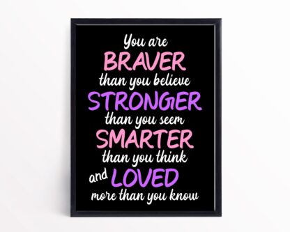 You Are Braver Digital Wall Art